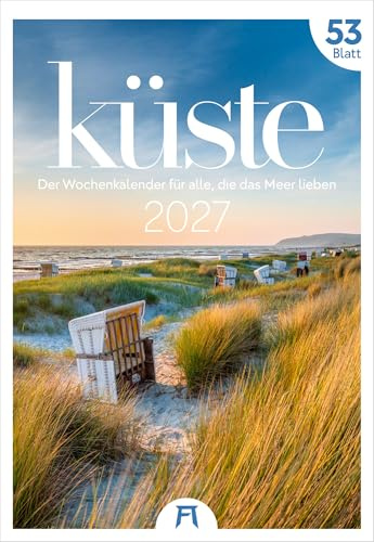 Küste Wochenkalender 2027 | Meeres-Kalender mit 53 großformatigen Bildern im Hochformat (29x42 cm) | Strände der Ostsee und Nordsee in Deutschland