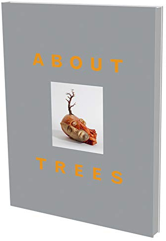 ABOUT TREES: Kat. Zentrum Paul Klee Bern