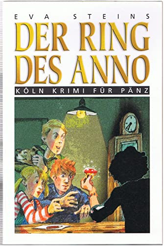 Der Ring des Anno (Köln Krimi für Pänz)