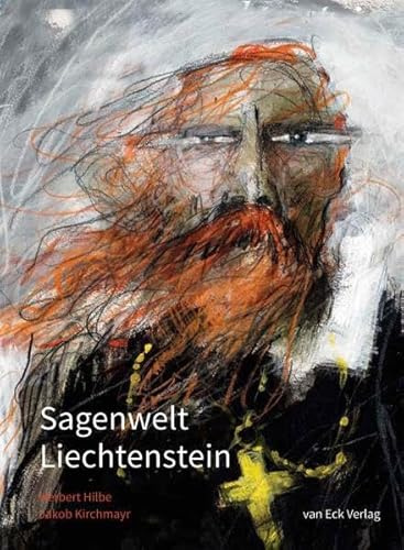 Sagenwelt Liechtenstein: Sagen aus den Alpen