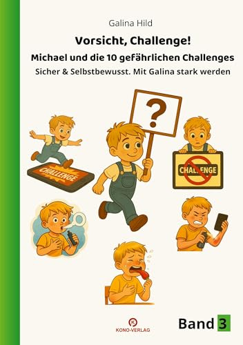 Vorsicht, Challenge!: Michael und die 10 gefährlichen Challenges