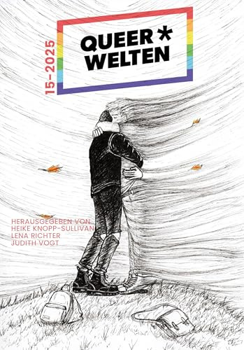 Queer*Welten 15-2025 - Das queerfeministische Phantastikmagazin (QueerWelten: Queerfeministisches Phantastikmagazin)