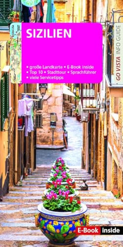 GO VISTA: Reiseführer Sizilien: Mit Faltkarte und E-Book inside (Go Vista Info Guide)