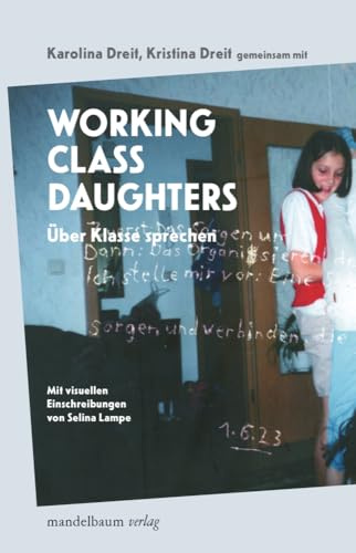 Working Class Daughters: Über Klasse sprechen