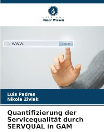 Quantifizierung der Servicequalität durch SERVQUAL in GAM