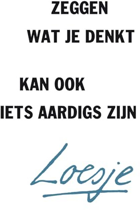 Zeggen wat je denkt kan ook iets aardigs zijn: jaaroverzicht 2018