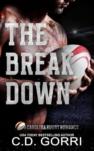 The Break Down: A Carolina Rugby Romance (English Edition)