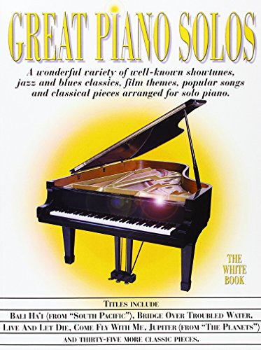 Great Piano Solos - The White Book.: A Bumper Collection of Piano Solos