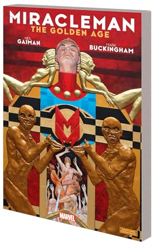 Miracleman By Gaiman & Buckingham: The Golden Age