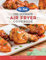 The Ultimate Air Fryer Cookbook: More Than 130 Mouthwatering Recipes to Make the Most of Your Air Fryer (Ultimate Cookbook, 5)