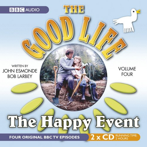 The Good Life: Volume Four: The Happy Event: Vol 4