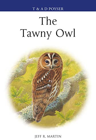 The Tawny Owl (Poyser Monographs)