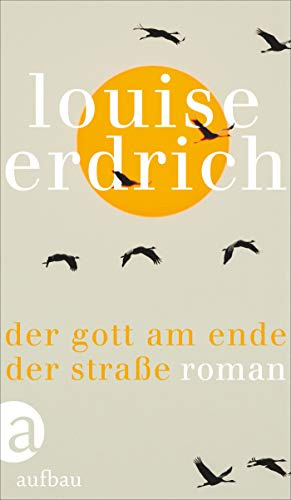 Der Gott am Ende der Straße: Roman