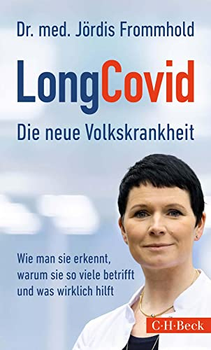 LongCovid: Die neue Volkskrankheit (Beck Paperback)