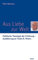Aus Liebe zur Welt: Politische Theologie der Erfahrung - Annäherung an Tiemo R. Peters