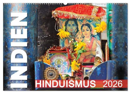 Indien - Hinduismus (Wandkalender 2026 DIN A2 quer), CALVENDO Monatskalender: Bunte hinduistische Heiligtümer sind auf Indiens Straßen allgegenwärtig ... Kultur sichtbar werden. (CALVENDO Glaube)