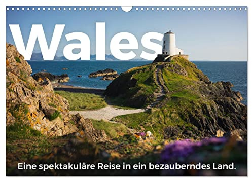 Wales - Eine spektakuläre Reise in ein bezauberndes Land. (Wandkalender 2026 DIN A3 quer), CALVENDO Monatskalender: Eine schöne Reise nach Wales. (CALVENDO Orte)