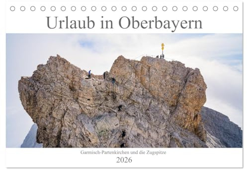 Urlaub in Oberbayern - Garmisch-Partenkirchen und die Zugspitze (Tischkalender 2026 DIN A5 quer), CALVENDO Monatskalender: Wundervolle Bilder von der ... und Garmisch-Partenkirchen (CALVENDO Orte)