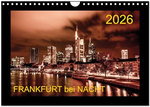 Frankfurt bei Nacht 2026 (Wandkalender 2026 DIN A4 quer), CALVENDO Monatskalender (CALVENDO Orte)