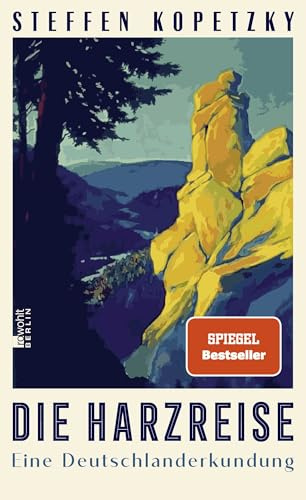 Die Harzreise: Eine Deutschlanderkundung | Erinnert unwillkürlich an Hape Kerkelings Kult-Buch ‹Ich bin dann mal weg› Frankfurter Rundschau