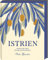 Istrien: Das Herz der Adria – Rezepte und Geschichten aus Kroatien - Deutscher Kochbuchpreis 2023 Silber