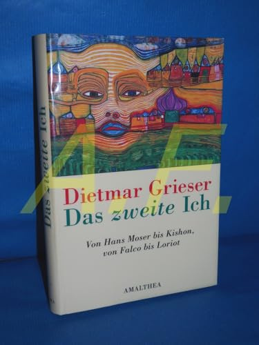 Das zweite Ich: Von Moser bis Kishon, von Falco bis Loriot