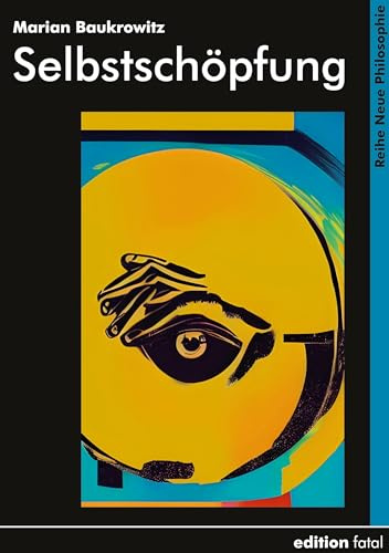 Selbstschöpfung (Neue Philosophie)