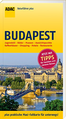 ADAC Reiseführer plus Budapest: mit Maxi-Faltkarte zum Herausnehmen