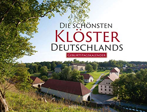 Die schönsten Klöster Deutschlands: Immerwährender Geburtstagskalender und Namenstagskalender