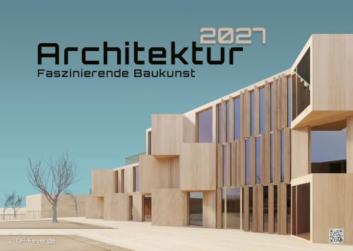 Architektur Kalender 2027 - faszinierende Baukunst-Meisterwerke, DIN A3 (42cm x 30cm) - Premium Wandkalender