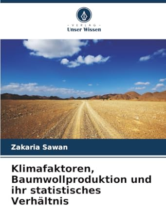 Klimafaktoren, Baumwollproduktion und ihr statistisches Verhältnis: DE