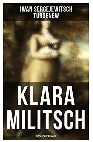 Klara Militsch: Historischer Roman