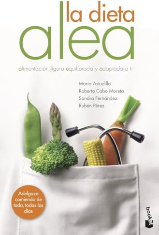 La dieta ALEA: Alimentación Ligera, Equilibrada y Adaptada a ti (Vivir Mejor)