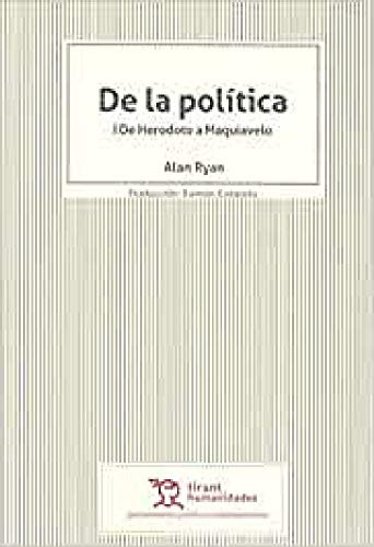 De la política. I De Herodoto a Maquiavelo: 1 (Pensamiento político contemporáneo)
