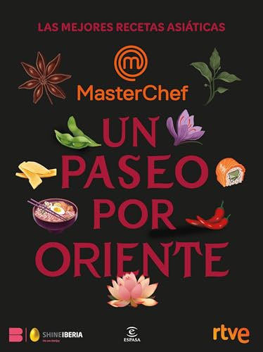 Un paseo por Oriente: Las mejores recetas asiáticas (Espasa Gastronomía)