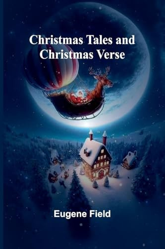 Christmas Tales and Christmas Verse