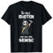 So Viele Idioten Und Nur eine Sense Sensenmann, Sarkasmus T-Shirt