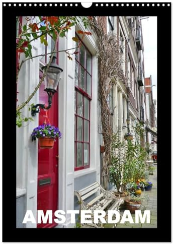 Amsterdam (Wandkalender 2026 DIN A3 hoch), CALVENDO Monatskalender: Bezauberndes Amsterdam (CALVENDO Orte)