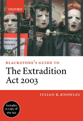 Blackstone's Guide to The Extradition Act 2003