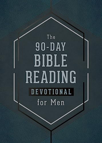 The 90-Day Bible Reading Devotional for Men