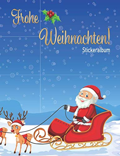 Frohe Weihnachten Stickeralbum: Frohe Weihnachten Stickeralbum Motiv | Din A4 Blanko | 35 Seiten Silikonfreies Papier | Geschenkidee