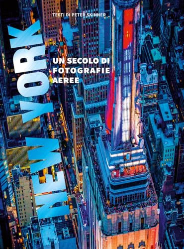New York. Un secolo di fotografie aeree