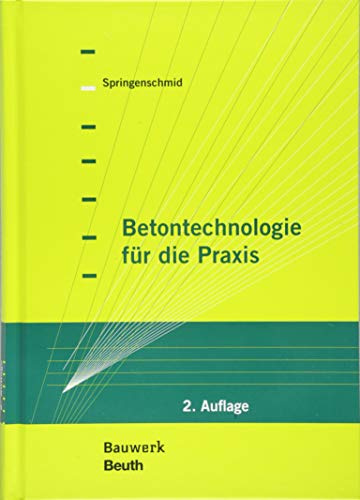 Betontechnologie für die Praxis: Anleitung zur Zertifizierung für Pflegedienste nach DIN EN ISO 9001 (Bauwerk)