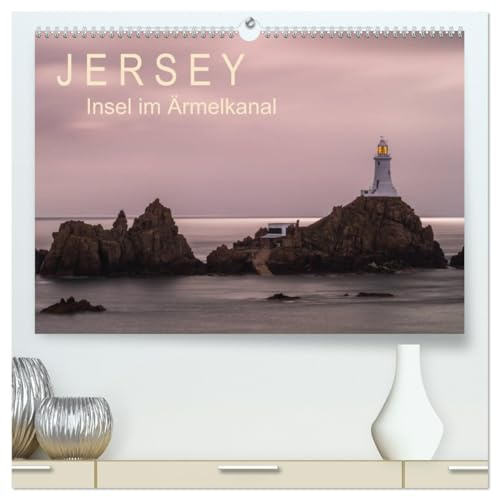 Jersey - Insel im Ärmelkanal (hochwertiger Premium Wandkalender 2026 DIN A2 quer), Kunstdruck in Hochglanz: Jersey - Landschaftliche Höhepunkte auf engstem Raum (CALVENDO Orte)