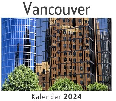 Vancouver (Wandkalender 2024, Kalender DIN A4 quer, Monatskalender im Querformat mit Kalendarium, Das perfekte Geschenk)