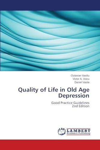 Quality of Life in Old Age Depression: Good Practice Guidelines2nd Edition