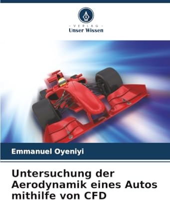 Untersuchung der Aerodynamik eines Autos mithilfe von CFD