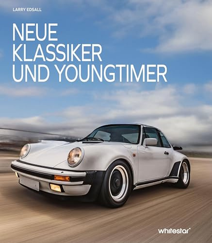Neue Klassiker und Youngtimer
