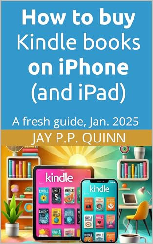 How to buy Kindle books on iPhone (and iPad): A fresh guide, Jan. 2025 (Kindle Tips & How-tos)