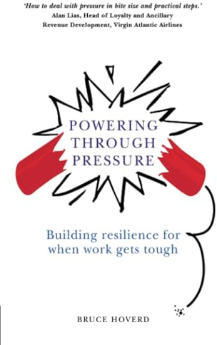 Powering through Pressure: Building Resilience for When Work Gets Tough
